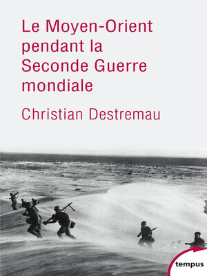 cover image of Le Moyen-Orient pendant la Seconde Guerre mondiale